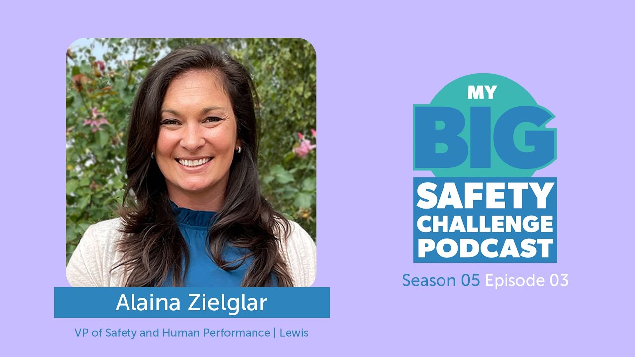 My Big Safety Challenge S5 E3- Alaina Zieglar, Lewis Services
