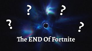 The END Of Fortnite- Chapter 1: Seasons 7, 8, 9, and X