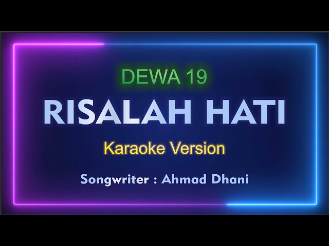 Dewa 19 - Risalah Hati Versi Karaoke class=