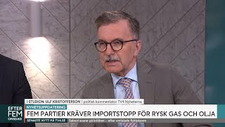 Här är partierna som kräver importstopp för rysk gas och olja | Efter fem | TV4 & TV4 Play
