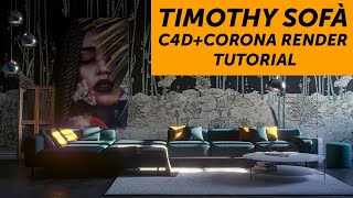 Timothy Sofà - C4d and Corona Render Tutorial Time-Lapse