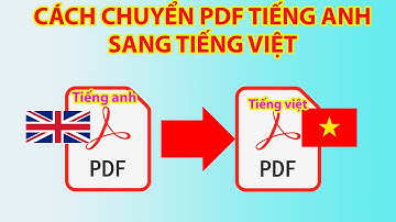 Cách Dịch File Pdf Tiếng Anh Sang Tiếng Việt