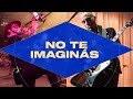 No Te Va Gustar - No Te Imaginás (En Vivo en El Estadio Único de La Plata)