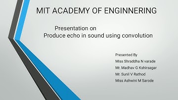 To produce echo in sound using convolution