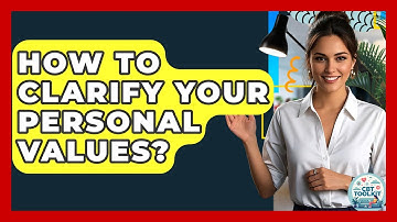 How To Clarify Your Personal Values? - CBT Toolkit