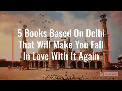 5 Books Based On Delhi That Will Make You Fall In Love With It Again