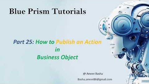 (Blue Prism) Part 25 : How to Publish an Action in Business Object