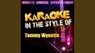 Woman to (in the style of tammy wynette) (karaoke version)