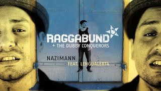 Video thumbnail of "Raggabund feat. Lengualerta - Nazimann"