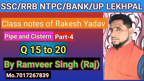 Career Points Pipe and Cistern part-4 by Ramveer Singh, Class notes solution of Rakesh yadav Q 15-20