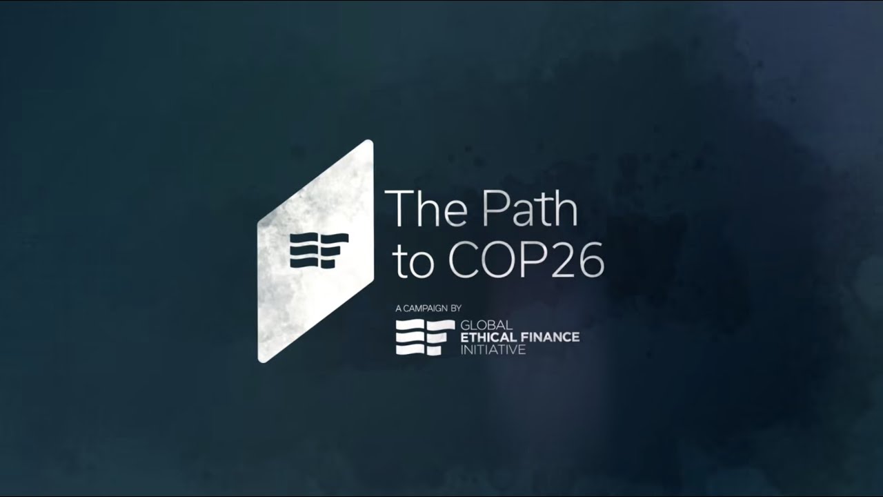 Global Ethical Finance Initiative at COP26 - YouTube