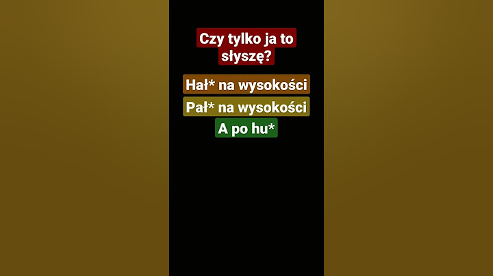 Czy tylko ja to słyszę? XD
