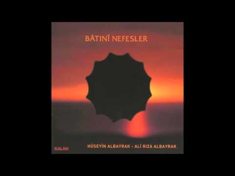 Hüseyin \u0026 Ali Rıza Albayrak - Gel Derviş (Bâtınî Nefesler)