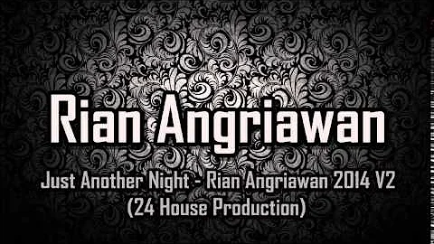Just Another Night - Rian Angriawan 2014 V2 (24 House Production)