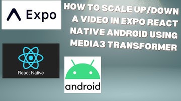 How to Scale Up/Down a Video in Expo React Native Android using Media3 Transformer