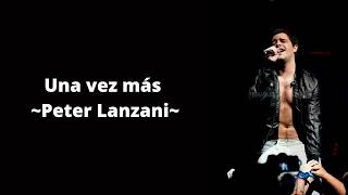 Una vez más - Peter Lanzani (letra)