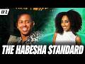 The Habesha Standard Episode 2 The Habesha Residence 