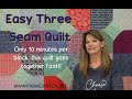 Only Three Seams.... the easiest quilt block you will make!!