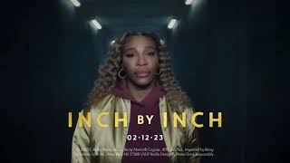 Rémy Martin Presents: Inch By Inch x Serena Williams | Teaser