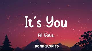 Ali Gatie - It's You (Mix Lyrics)