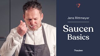 Onlinekurs: Saucen Basics mit Jens Rittmeyer | 7hauben