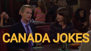 All Canada Jokes - How I Met Your Mother