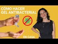 Cómo hacer gel antibacterial casero