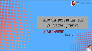 Tricks to Enhance the Edit Log Summary Report