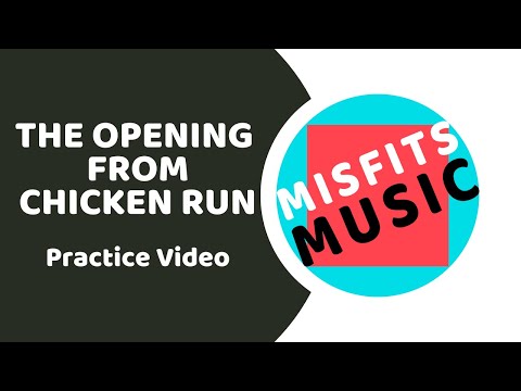 Chicken Run by John Powell - Practice Video