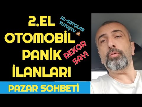 MAYIS 2024 İKİNCİ EL OTOMOBİL PANİK İLAN REKORU GELDİ | AL-SATÇILARTUTUŞTU | PAZAR SOHBETİ