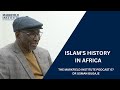Islam S History In Africa Islam S History In Africa