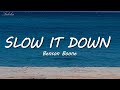 Benson boone  slow it down lyrics