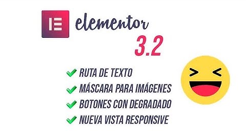 👉 ELEMENTOR 3.2 ESTÁ SÚPER - TEXTO EN TRAZOS - BOTONES CON DEGRADADOS - VISTA RESPONSIVE MEJORADA 👌
