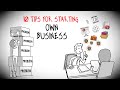 10 tips for starting your own business  must watch 