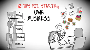 10 Tips for Starting your Own Business [ Must Watch ]