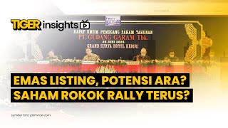 LIVE! EMAS Listing Hari Ini, Potensi ARA? Saham Rokok Rally, Lanjut atau Sesaat? | TIGER INSIGHTS