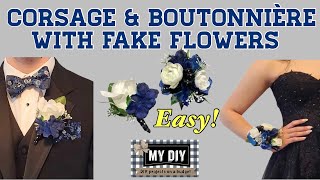 HOW TO MAKE A CORSAGE WITH FAKE FLOWERS | CORSAGE AND BOUTONNIERE SET FOR PROM OR WEDDING | EASY DIY