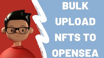 How to bulk upload NFTs to Opensea with your own smart contract