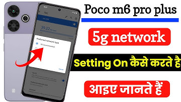 poco m6 plus 5g me 5g network kaise chalaye | how to set 5g network setting in poco m6 plus