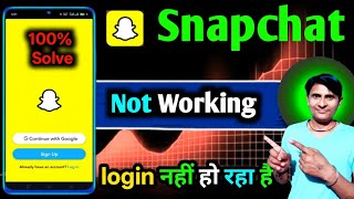Snapchat login problem today |Snapchat Not working Today |Snapchat nahin chal raha hai |Snapchat