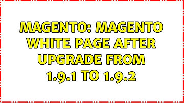 Magento: magento white page after upgrade from 1.9.1 to 1.9.2