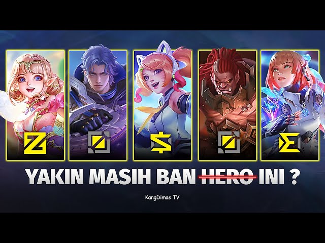 COUNTER HERO META TOP BANNED DI RANKED SEASON 31 | Mobile Legends class=