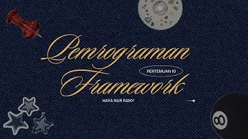 Pemrograman Framework - Pertemuan 10