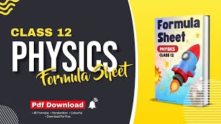 Class 12 Physics Formula Sheet | Pdf Download | All Formulas