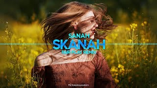 sanah - skanah (FAIR PLAY REMIX)