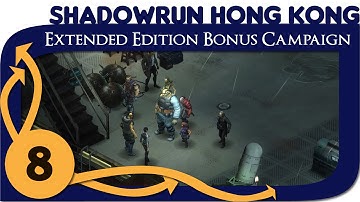 Shadowrun: Hong Kong Extended Edition - Bonus Campaign - Ep. 8