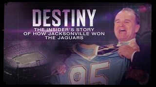 Destiny: The Insider's Story of How Jacksonville won the Jaguars