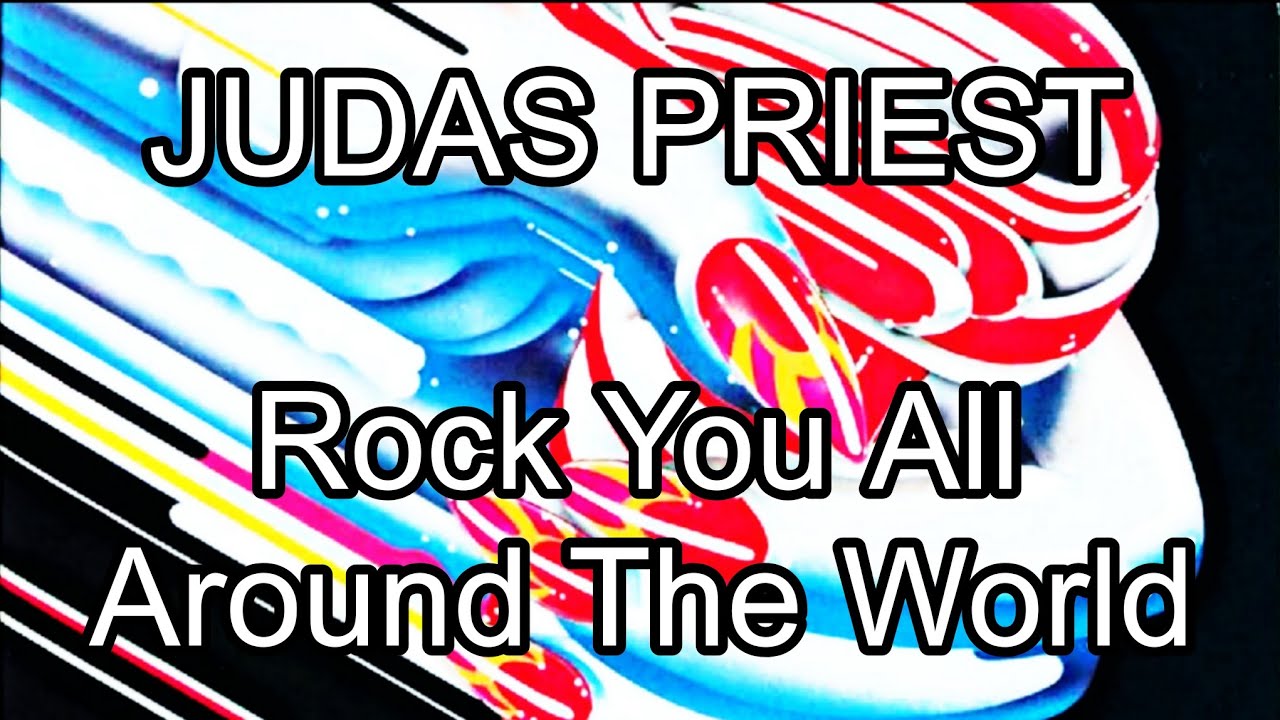 JUDAS PRIEST - Rock You All Around The World (Lyric Video) - YouTube
