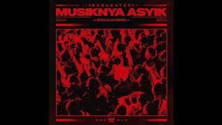 Barakatak - Musiknya Asyik (Gerald Liu Edit)