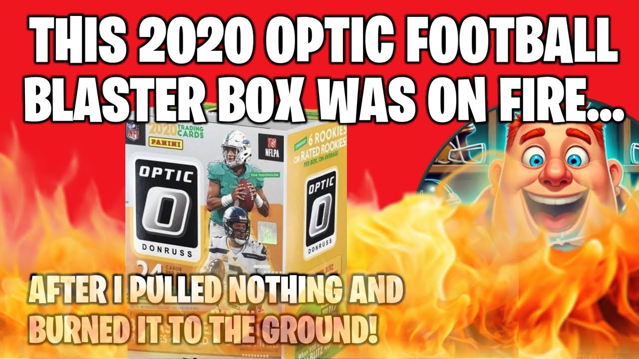 This 2020 Optic Football Blaster Box Was on Fire… After I Pulled Nothing and Burned it to the Ground